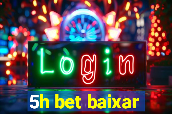 5h bet baixar